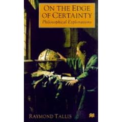 On the Edge of Certainty: Philosophical Explorations