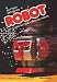 12 X 18 Stretched Canvas Poster Battery Operated Robot: Go Float Action and Moving Parts