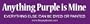 Purple Bumper Sticker - Anything Purple Is Mine. Everything Else Can Be Dyed or Painted.