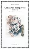 Cantares Completos - Tomo II - Edicion Bilingue (Letras Universales / Universal Writings) (Spanish Edition)