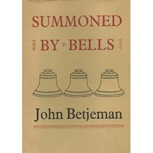 Summoned By Bells - John Betjeman