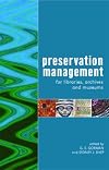 Preservation Management for Libraries, Museums And Archives