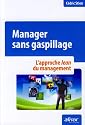 Manager sans gaspillage : L'approche lean du management