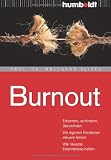 Produkt-Bild: Burnout: Erkennen, verhindern, &uuml;berwinden. Die eigenen Emotionen steuern lernen. Wie neueste Erkenntnisse helfen