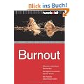 Burnout: Erkennen, verhindern, �berwinden. Die eigenen Emotionen steuern lernen. Wie neueste Erkenntnisse helfen