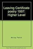 Leaving Certificate poetry 1997 : Ordinary Level : a new approach