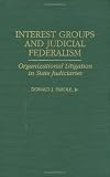 Interest Groups and Judicial Federalism