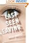 Last Seen Leaving