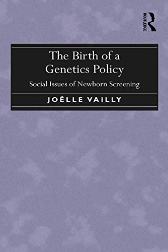 The Birth of a Genetics Policy: Social Issues of Newborn Screening