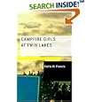 Campfire Girls at Twin Lakes: The Quest of a Summer Vacation by  Stella M. Francis