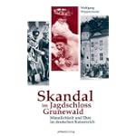 Skandal im Jagdschloss Grunewald
