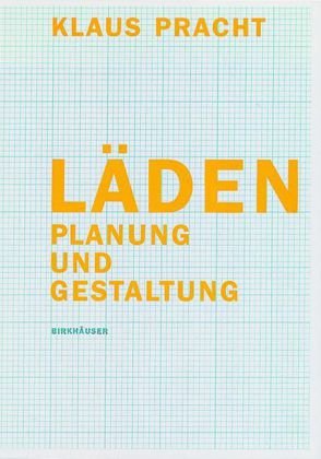 Läden. Planung und Gestaltung