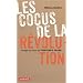 Les cocus de la r�volution : Voyage au coeur du Printemps arabe