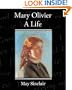 Mary Olivier: A Life