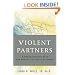 Violent Partners: A Breakthrough Plan for Ending the Cycle of Abuse