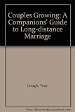 Couples growing : a companions' guide to long-distance marriage