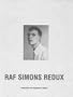 Raf Simons: Redux