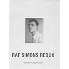  Raf Simons  by Marc Foxx, Jo-Ann Furniss, Ashley Heath, and Ralf Hutter