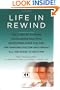 Life in Rewind: The Story of a Young Courageous Man Who Persevered Over OCD and the Harvard Doctor Who Broke All the Rules to Help Him