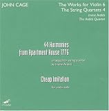 John Cage: 44 Harmonies From Apartment House 1776; Cheap Imitation