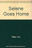 Selene goes home