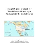 The 2009-2014 Outlook for Blood Gas and Electrolyte Analyzers in the United States