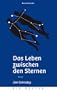 Leben zwischen den Sternen