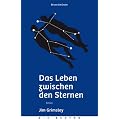 Leben zwischen den Sternen