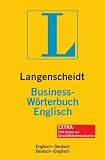 Langenscheidt Business-W&ouml;rterbuch Englisch: Englisch-Deutsch / Deutsch-Englisch. Rund 130 000 Stichw&ouml;rter und Wendungen
