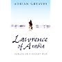 Lawrence Of Arabia: Mirage Of A Desert War