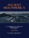 Ancient Mesoamerica: A Comparison of Change in Three Regions (New Studies in Archaeology)