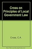 Cross on principles of local government law
