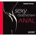 Sexy Geschichten Anal. Erregend hei�e Sexabenteuer �ber die besondere Lust am Analverkehr