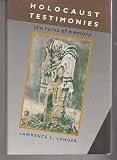 Holocaust testimonies : the ruins of memory
