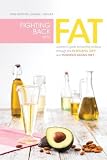 Fighting Back with Fat by Whitmer, Erin, Riether, Jeanne L. 1st (first) Edition (12/13/2012)