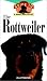   - The Rottweiler: An Owner's Guide to a Happy Healthy Pet