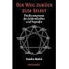 Der Weg zur�ck zum Selbst: Das Enneagramm der Leidenschaften und Tugenden