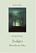 Twilight and Moonbeam Alley: AND Moonbeam Alley