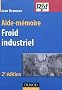 Aide-m�moire du froid industriel - 2�me �dition