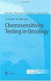 Chemosensitivity Testing in Oncology