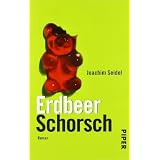 ErdbeerSchorsch: Romanvon "Joachim Seidel"