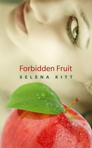 Forbidden Fruit (New Adult May December Romance) by Selena Kitt