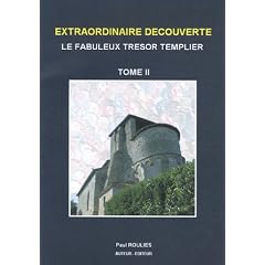 Extraordinaire d�couverte. Le fabuleux tr�sor templier