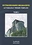 Extraordinaire d�couverte. Le fabuleux tr�sor templier