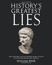 History's Greatest Lies