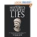 History's Greatest Lies: The Startling Truths Behind World Events our History Books Got Wrong