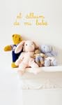 El �lbum de mi beb� (Libros Ilustrado...