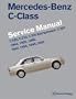 Mercedes-Benz C-Class Service Manual: 1994-2000: (W202) C 220, C 230, C 230 Kompressor, C 280, 1994, 1995, 1996, 1997, 1998, 1999, 2000