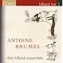Hilliard Live, Vol. 3: Antoine Brumel