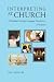 Interpreting at Church: A Paradigm for Sign Language Interpreters, 2nd Edition